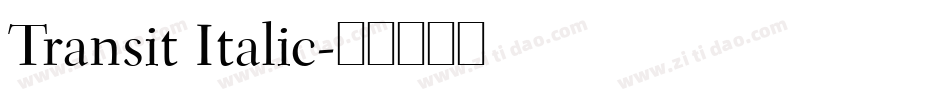 Transit Italic字体转换